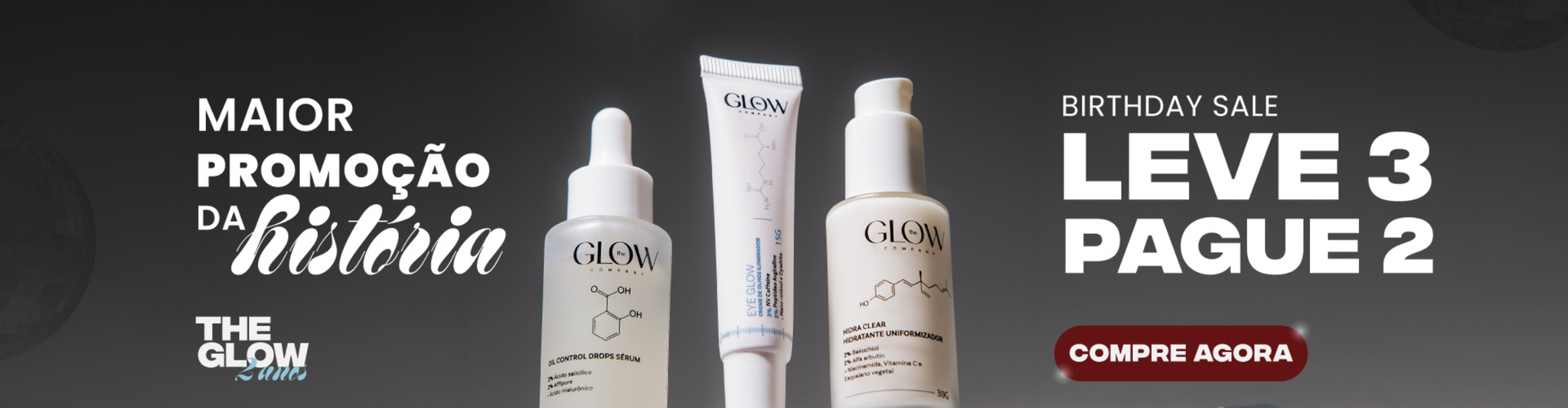 The Glow 2 Anos: Leve 3 Pague 2